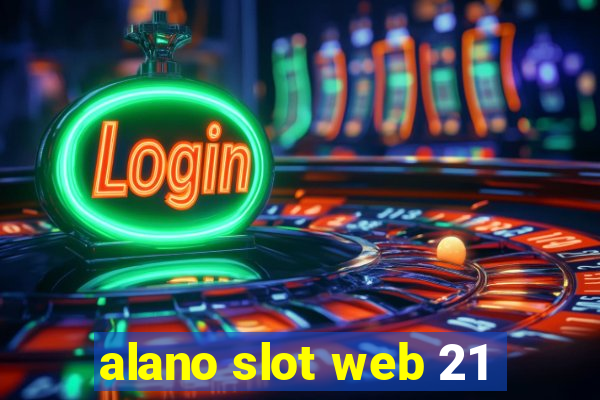 alano slot web 21